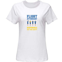 Load image into Gallery viewer, Cute Flight Attendant Responsible For Your Safety T Shirt Men And Women Hilarious Men Women Tshirts Black Tshirt Gift Natural