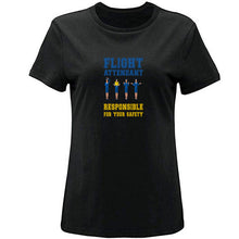 Load image into Gallery viewer, Cute Flight Attendant Responsible For Your Safety T Shirt Men And Women Hilarious Men Women Tshirts Black Tshirt Gift Natural

